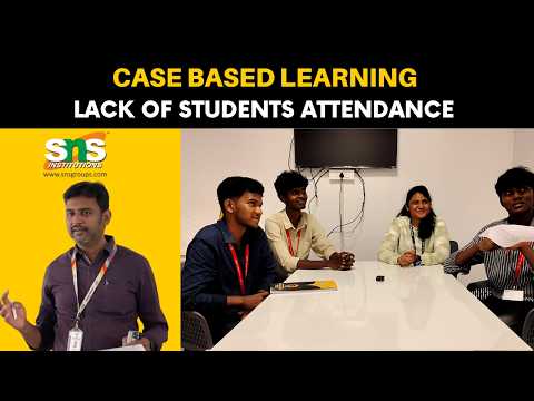 Case Based Learning | Students Attendance | SNS Institutions