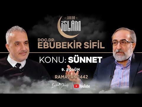 Son Din İslam | Doç.Dr. Ebubekir Sifil | Konu: Sünnet - 2