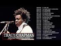 Tracy Chapman Greatest Hits 2021 - The Very Best Of Tracy Chapman - Tracy Chapman Collection 14