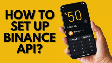 How to Set Up Binance API: Step-by-Step Guide