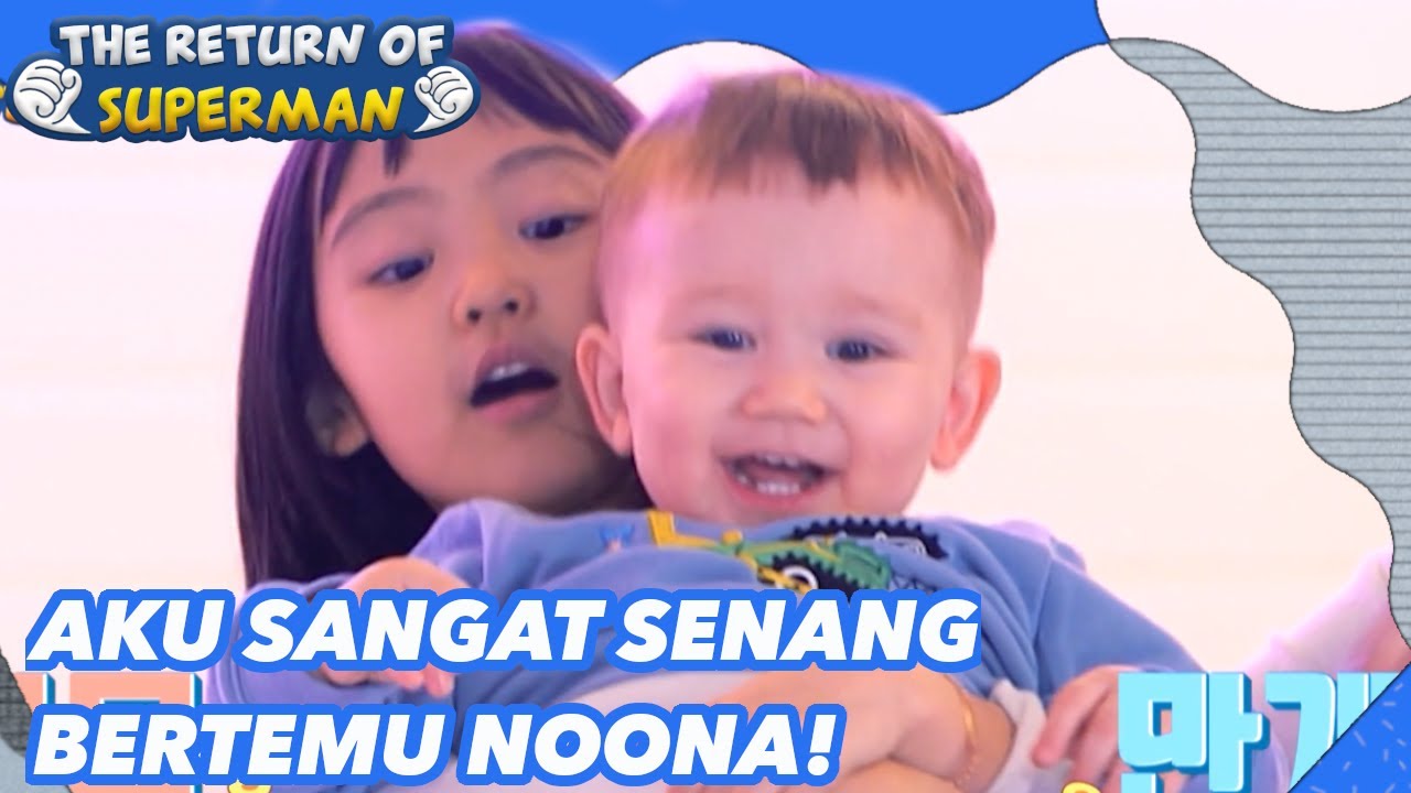 Aku Sangat Senang Bertemu Noona! The Return of SupermanSUB INDO/ENG