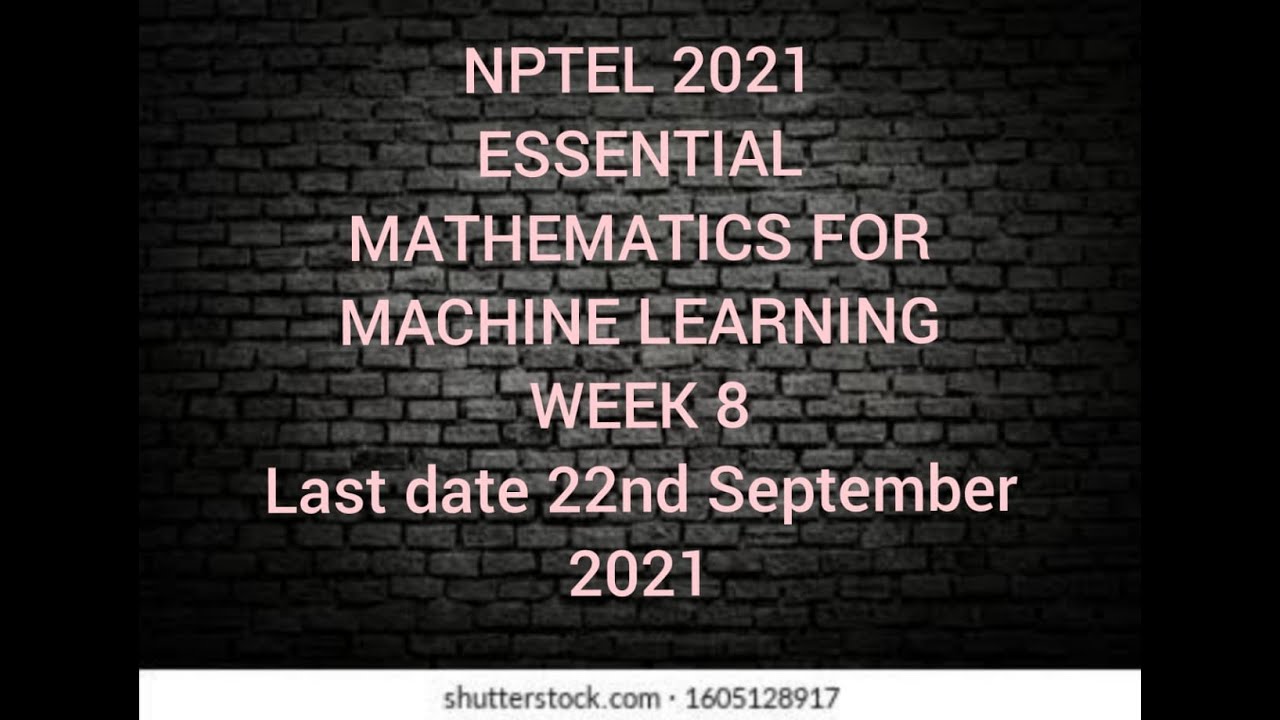 essential mathematics for machine learning nptel assignment answers