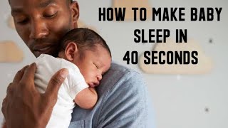 How to make a baby sleep within 40 seconds \/\/  Videos to help baby fall asleep