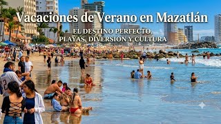 Llegaron las Vacaciones de Verano a Mazatlán junto con muchas personas y mucho ambiente🥳
