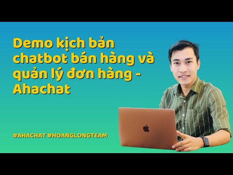 Demo kịch bản chatbot bán hàng và quản lý đơn hàng Online - Chatbot Ahachat