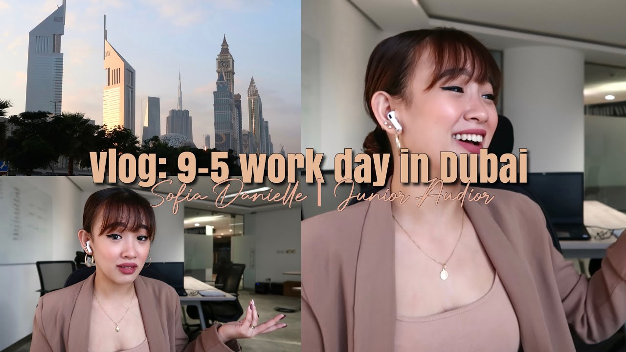 Vlog: 9-5 work day in Dubai | Junior Auditor | Sofia ♡