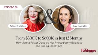 From $300K to $600K: How Jenna Potter Doubled Her Photography Business and Took a Month Off
