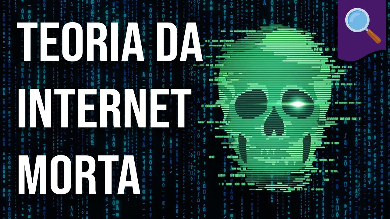 Desmistificando: teoria da internet morta