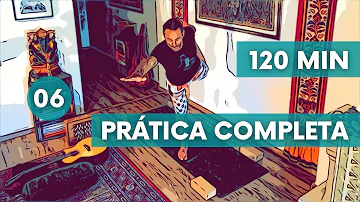 Yoga: Prática Completa - 06 - 120 minutos