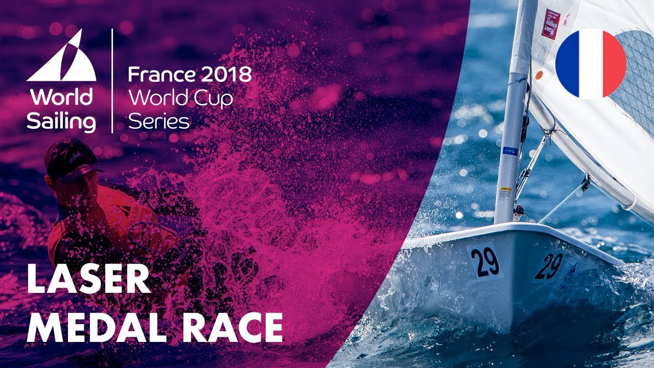 Full Laser Medal Race - Sailing's World Cup Series | Hyères, France 2018