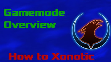 Gamemode Overview | How To Xonotic