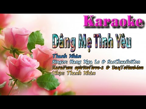 Video Dâng Mẹ Tình Yêu - Thanh Nhàn, giọng ca Hang Nga Le &... - youtube
