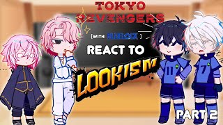 || (×2 SPEED) Tokyo Revengers💥  (and Blue Lock⚽) react to Lookism👁️ || 2/3 || TW: very random