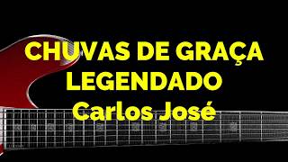 CHUVAS DE GRAÇA   01 HARPA CRISTÃ   Carlos José LEGENDADO chords