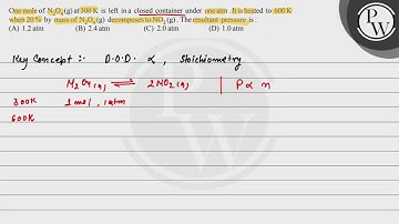 One mole of \( \mathrm{N}_{2} \mathrm{O}_{4}(\mathrm{~g}) \) at \( 300 \mathrm{~K} \) is left in...