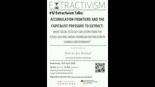 [Extractivism Talks #12] Accumulation frontiers and the capitalist pressure to extract