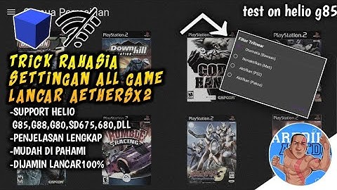 Rahasia Settingan Semua Game Aethersx2 di Hp Kentang - support g85,sd675,dll