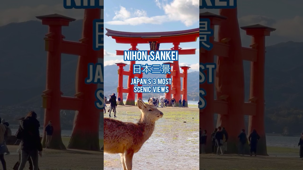 Japan’s 3 Most Beautiful Views: 日本三景