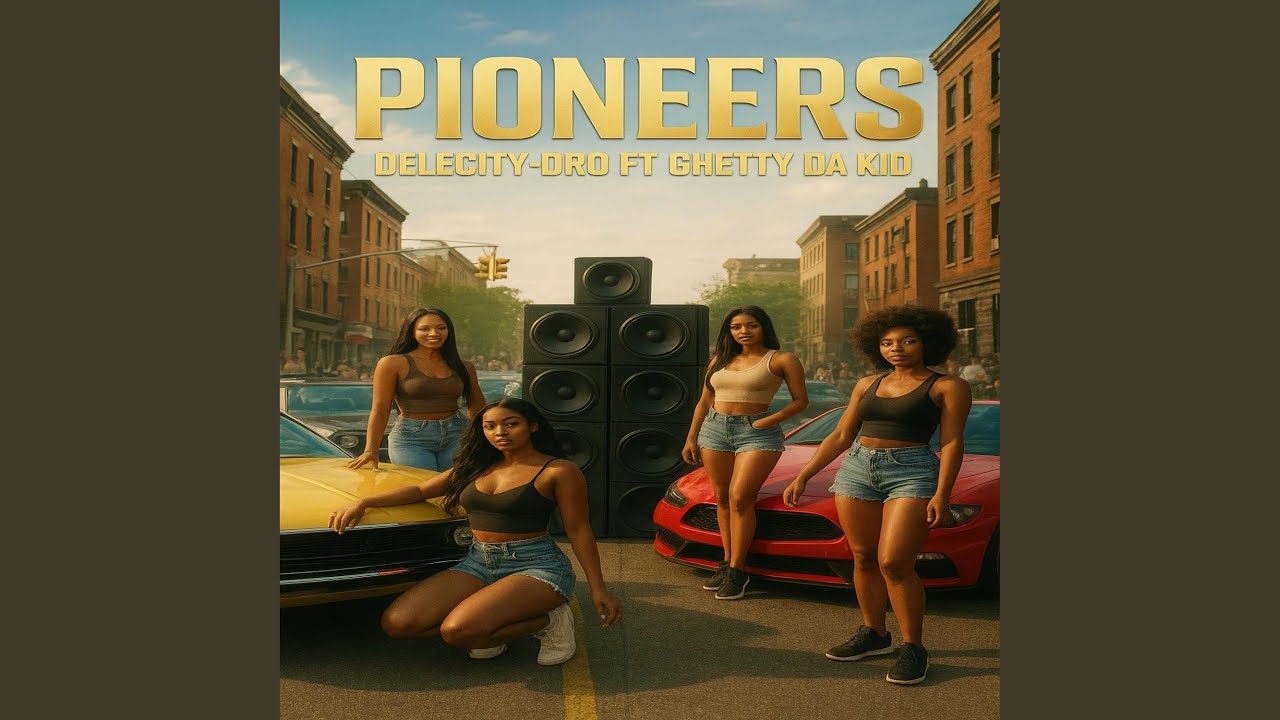 Pioneers (feat. Ghetty da kid)