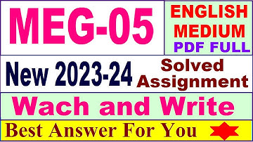 MEG 05 solved assignment 2023-24 in english / meg 05 solved assignment 2024 / ignou meg 05