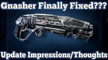 Gears of War 4 : Gnasher Finally Fixed??? : Update Impressions/Thoughts