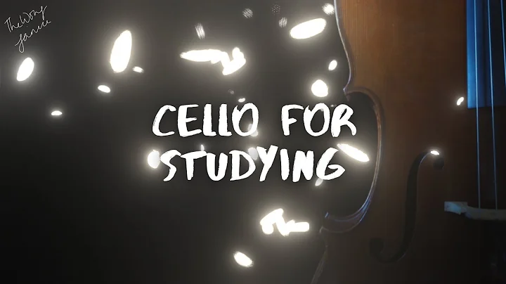 Cello Music for Studying (3 hours)