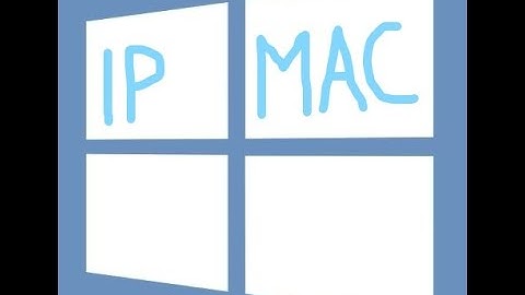 How to find IP Address and MAC Address Windows 7, 8, 10.