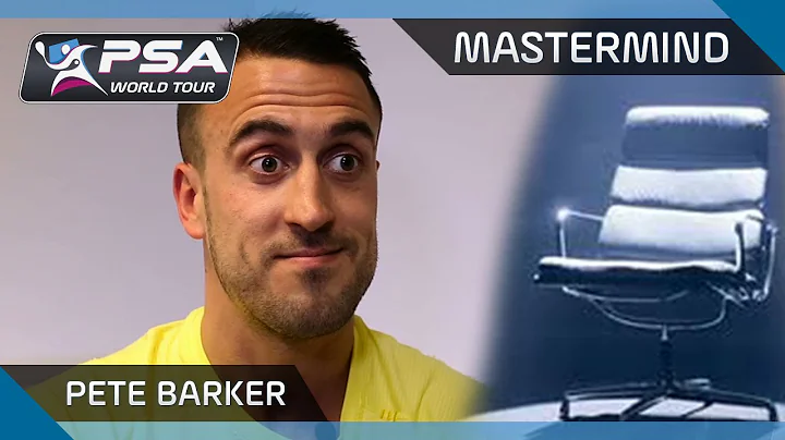 Squash: Mastermind - Pete Barker