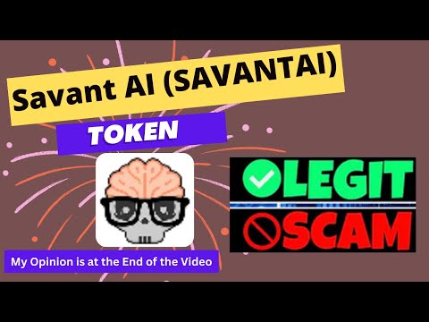   Is Savant AI SAVANTAI Token Scam Or Legit