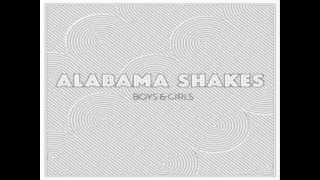 Alabama Shakes - Hold On (Lyrics) chords