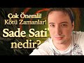 SADE SATİ NEDİR? HANGİ BURÇLAR NE ZAMAN SADE SATİ DÖNEMİNDE? NELER YAPMALI?