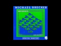 Michael brecker now you see it full album