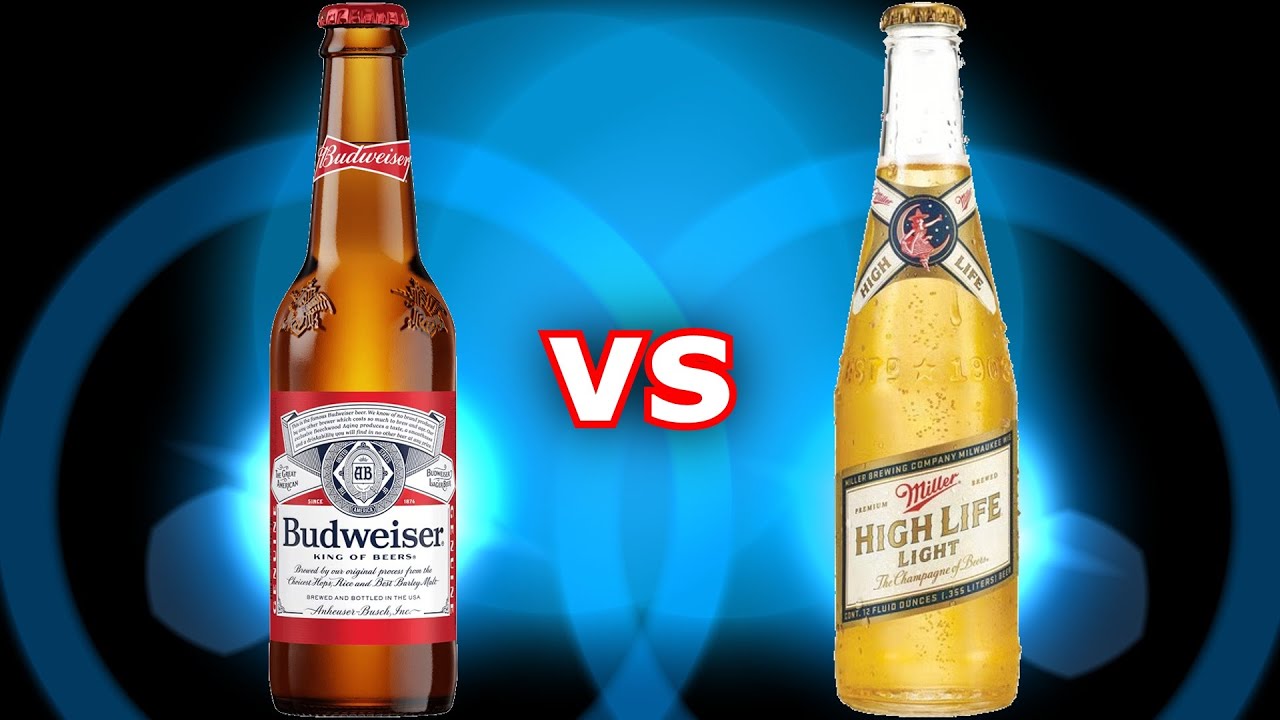 Budweiser vs Miller High Life