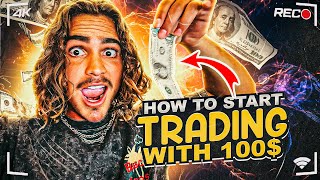 How to Start Trading With $100