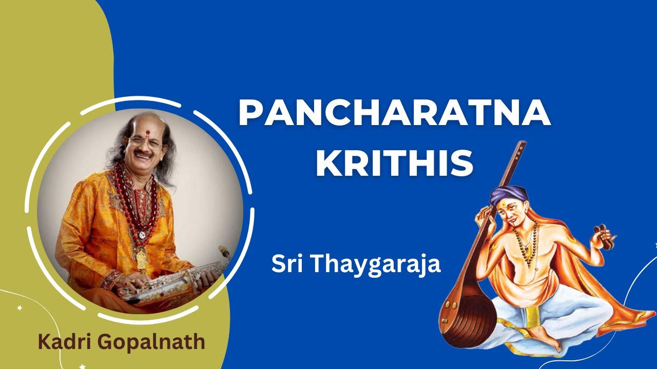 Tyagaraja Pancharatna Krithis | Kadri Gopalnath |Thaygaraja Aradana |Panchartna Keertanalu|Saxophone