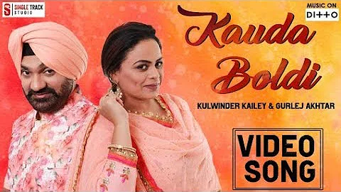 Kauda Boldi - Kulwinder Kailey Punjabi video song full hd 1080p