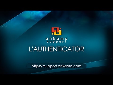 Ankama Support : Première utilisation de l’Authenticator