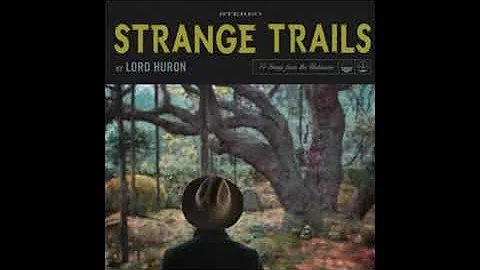 Lord Huron - The Yawning Grave, Frozen Pines