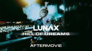 LUNAX Aftermovie Hill Of Dreams (28.07.2023)