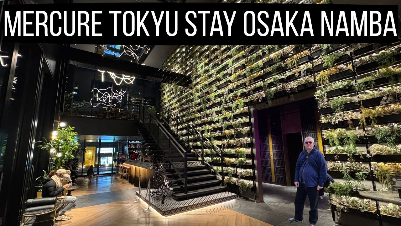 Why Travelers Love This Osaka Hotel - Mercure Tokyu Stay Osaka Namba
