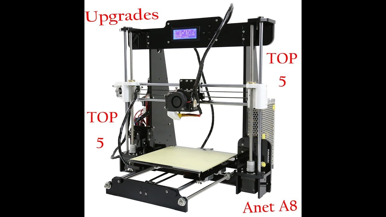 Anet A8 - Top 5 des upgrades - YouTube