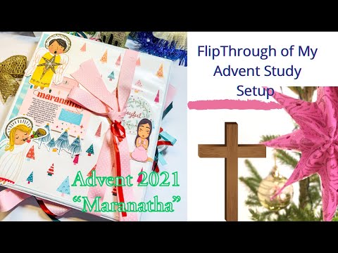 Flip Through of My Avent Study Setup “Maranatha” #biblejournaling
