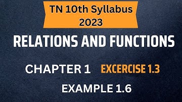 TN New Syllabus 10th Maths Chapter 1 Relations And Functions Exercise 1.3  | Example 1.6