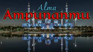 Alma - Ampunanmu - Lirik