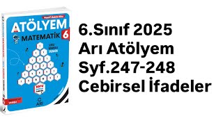 6.Sinif Ari Atölyem S.247-248 Cebi̇rsel İfadeler