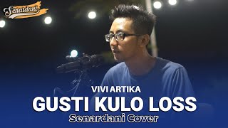 Gusti Kulo Loss - Happy Asmara ( Cover Akustik By Senardani ) Video Lirik