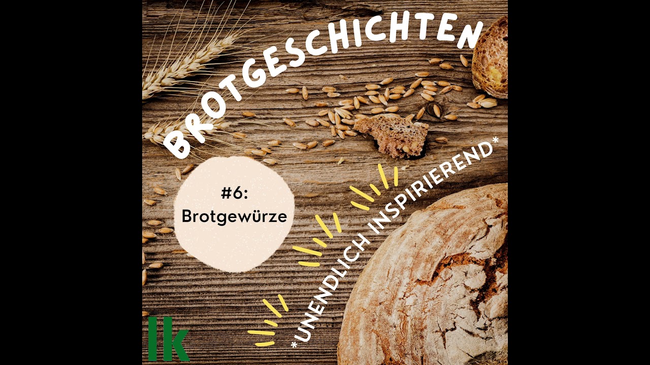 Brotpodcast: Brotgewürze