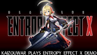 Kaizouwar Plays - BlazBlue Entropy Effect X Demo [PS5] Es First Run