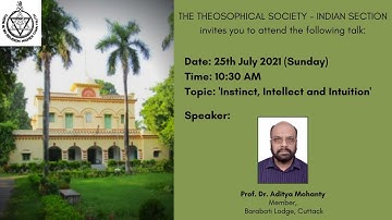 25.07.2021 INSTINCT, INTELLECT AND INTUITION By Dr. ADITYA MOHANTY for the  INDIAN SEC. THEO. So.