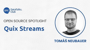 Open-Source Spotlight - Quix Streams - Tomas Neubauer